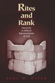 Rites and Rank : Hierarchy in Biblical Representations of Cult cover image
