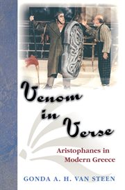 Venom in Verse : Aristophanes in Modern Greece. Princeton Modern Greek Studies cover image