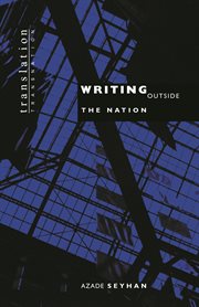 Writing Outside the Nation : Translation/Transnation cover image