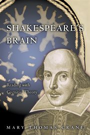 Shakespeare's Brain : Reading with Cognitive Theory cover image
