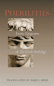 Puerilities: Erotic Epigrams of "The Greek Anthology" : Erotic Epigrams of "The Greek Anthology." cover image
