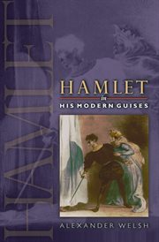 Hamlet in His Modern Guises cover image