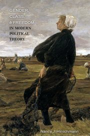 Gender, class, and freedom in modern political theory cover image