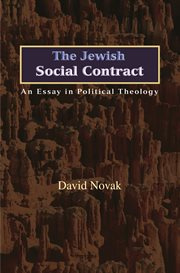 The Jewish Social Contract : An Essay in Political Theology. New Forum Books cover image