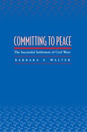 Committing to Peace : The Successful Settlement of Civil Wars cover image