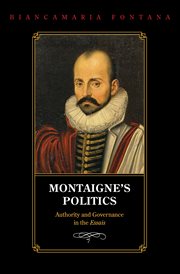 Montaigne's politics : authority and governance in the Essais cover image