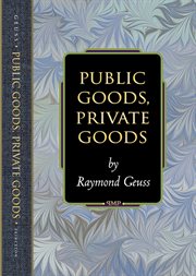 Public goods, private goods cover image