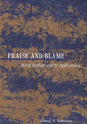 Praise and Blame : Moral Realism and Its Applications. New Forum Books cover image