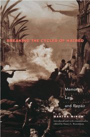 Breaking the cycles of hatred. Memory, Law, and Repair cover image