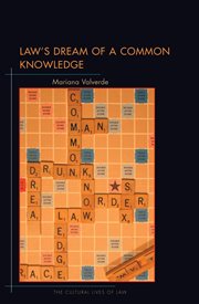 Law's Dream of a Common Knowledge : Cultural Lives of Law cover image