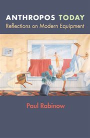 Anthropos Today: Reflections on Modern Equipment : Reflections on Modern Equipment cover image