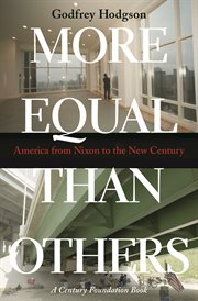 More equal than others. America from Nixon to the New Century cover image