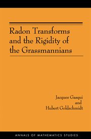 Radon Transforms and the Rigidity of the Grassmannians (AM : 156). Annals of Mathematics Studies cover image