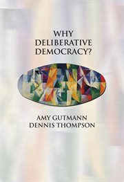 Why deliberative democracy? cover image