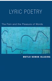 Lyric Poetry : The Pain and the Pleasure of Words cover image