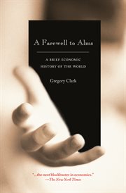 A farewell to alms. A Brief Economic History of the World cover image