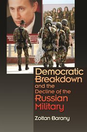Democratic breakdown and the decline of the Russian military cover image