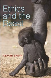 Ethics and the beast. A Speciesist Argument for Animal Liberation cover image