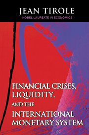 Financial crises, liquidity, and the international monetary system cover image