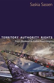 Territory, authority, rights. From Medieval to Global Assemblages cover image