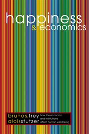 Happiness and Economics : How the Economy and Institutions Affect Human Well-Being cover image
