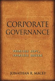 Corporate Governance : Promises Kept, Promises Broken cover image