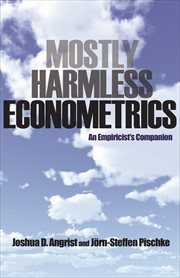 Mostly harmless econometrics : an empiricist's companion cover image