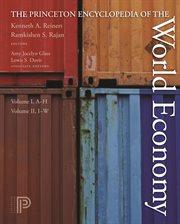 The Princeton Encyclopedia of the World Economy : Two volume set cover image