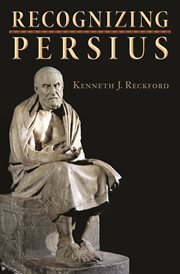 Recognizing Persius : Martin Classical Lectures cover image