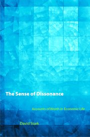 The sense of dissonance : accounts of worth in economic life cover image