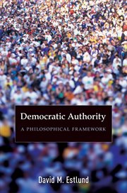 Democratic Authority : a Philosophical Framework cover image