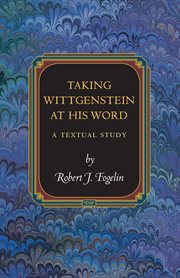 Taking Wittgenstein at his word : a textual study cover image