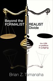Beyond the Formalist-Realist Divide : the Role of Politics in Judging cover image