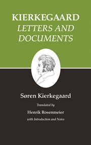 Kierkegaard's Writings, XXV, Volume 25 : Letters and Documents. Kierkegaard's Writings cover image