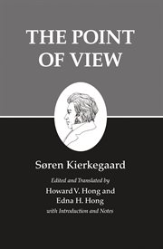 Kierkegaard's writings, xxii, volume 22. The Point of View cover image