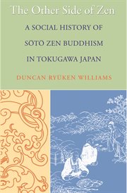 The Other Side of Zen : A Social History of Sōtō Zen Buddhism in Tokugawa Japan cover image