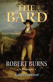 The bard : Robert Burns, a biography cover image