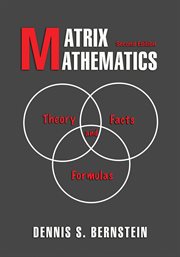 Matrix Mathematics : Theory, Facts, and Formulas cover image