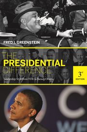The presidential difference. Leadership Style from FDR to Barack Obama cover image