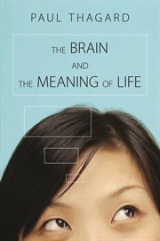 The brain and the meaning of life cover image