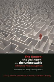 The Known, the Unknown, and the Unknowable in Financial Risk Management : Measurement and Theory Advancing Practice cover image