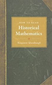 How to read historical mathematics cover image