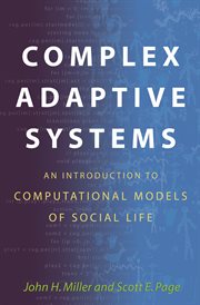 Complex adaptive systems. An Introduction to Computational Models of Social Life cover image