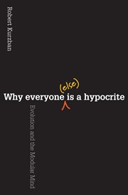 Why everyone (else) is a hypocrite. Evolution and the Modular Mind cover image