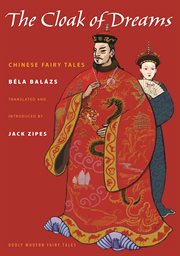 The cloak of dreams : Chinese fairy tales cover image