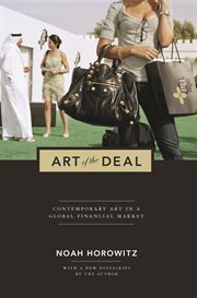 Art of the deal. Contemporary Art in a Global Financial Market cover image