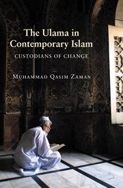 The Ulama in Contemporary Islam : Custodians of Change cover image