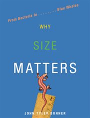 Why size matters. From Bacteria to Blue Whales cover image