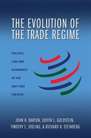 The Evolution of the Trade Regime : Politics, Law, and Economics of the GATT and the WTO cover image