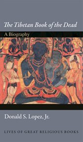 The Tibetan book of the dead : a biography cover image